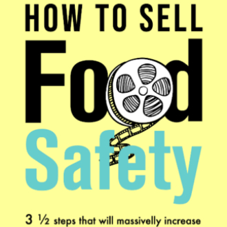 Food safety expert releases new book: ‘How to Sell Food Safety’