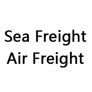 Sea Freight  .Air Freight 